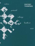 Cheyney Thompson di Simon Baier, Yve-Alain Bois, Ann Lauterbach edito da Verlag Der Buchhandlung Walther Konig