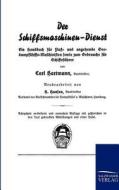 Der Schiffsmaschinen-Dienst di Carl Hartmann edito da TP Verone Publishing