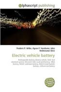 Electric vehicle battery di Frederic P Miller, Agnes F Vandome, John McBrewster edito da Alphascript Publishing