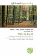 Milly-la-foret di #Miller,  Frederic P. Vandome,  Agnes F. Mcbrewster,  John edito da Vdm Publishing House
