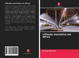 Inflação normativa em África di Bilong Salomon edito da Edições Nosso Conhecimento