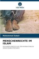 MENSCHENRECHTE IM ISLAM di Muhammad Zubair edito da Verlag Unser Wissen