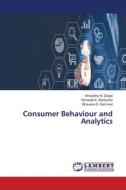 Consumer Behaviour and Analytics di Shraddha N. Zanjat, Vishwajit K. Barbudhe, Bhavana S. Karmore edito da LAP LAMBERT Academic Publishing