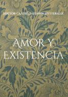 Amor y Existencia di Hector Castillo, Henrik Hytteballe edito da Books on Demand