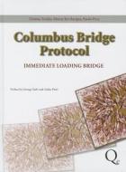 Columbus Bridge Protocol: Immediate Loading Bridge di Tiziano Tealdo edito da Quintessence Publishing (IL)
