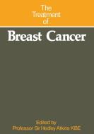 The Treatment of Breast Cancer edito da Springer Netherlands
