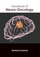 Handbook of Neuro-Oncology edito da AMERICAN MEDICAL PUBLISHERS