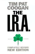 The I.R.A. di Tim Pat Coogan edito da HarperCollins Publishers