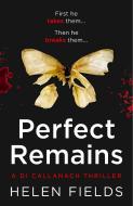 Perfect Remains di Helen Fields edito da Harper Collins Publ. UK