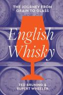 English Whisky di Ted Bruning edito da HarperCollins Publishers