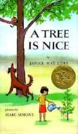 A Tree Is Nice di Janice May Udry edito da HARPERCOLLINS