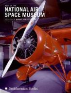 Best of the National Air and Space Museum di F. Robert Van Der Linden edito da HarperCollins Publishers
