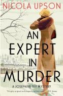 Expert in Murder, An di Nicola Upson edito da Harper Perennial