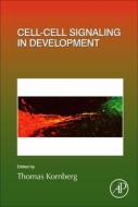 Cell-Cell Signaling In Development edito da Elsevier Science Publishing Co Inc