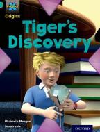 Project X Origins: Turquoise Book Band, Oxford Level 7: Discovery: Tiger's Discovery di Michaela Morgan edito da Oxford University Press