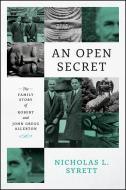Open Secret An di NICHOLAS L. SYRETT edito da Chicago University Press Acad