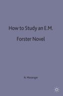 How to Study an E. M. Forster Novel di Nigel Messenger edito da SPRINGER NATURE