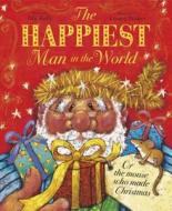 The Happiest Man In The World di Mij Kelly edito da Hachette Children\'s Group