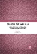 Sport In The Americas edito da Taylor & Francis Ltd