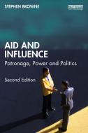 Aid And Influence di Stephen Browne edito da Taylor & Francis Ltd