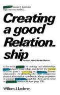Creating a Good Relationship di William J. Lederer edito da W. W. Norton & Company