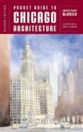 Pocket Guide To Chicago Architecture di Judith Paine McBrien edito da Ww Norton & Co