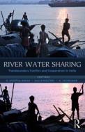River Water Sharing di N. Shantha Mohan edito da Taylor & Francis Ltd