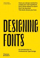Designing Fonts di Chris Campe, Ulrike Rausch edito da Thames & Hudson Ltd