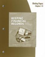 Working Papers, Chapters 1-9 for Kaliski/Schultheis/Passalacqua's Keeping Financial Records for Business, 10th di S. Kaliski, Robert Schultheis, Daniel Passalacqua edito da SOUTH WESTERN EDUC PUB
