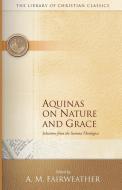 Aquinas on Nature and Grace di Thomas Aquinas edito da Westminster John Knox Press