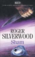 Sham di Roger Silverwood edito da Robert Hale Ltd