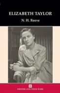 Elizabeth Taylor di N. H. Reeve edito da Northcote House Publishers Ltd