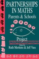 Partnership In Maths: Parents And Schools di Ruth Merttens edito da Routledge