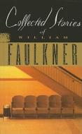 Collected Stories of William Faulkner di William Faulkner edito da PERFECTION LEARNING CORP