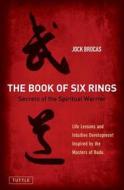 Book Of Six Rings di Jock Brocas edito da Tuttle Publishing