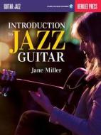 INTRODUCTION TO JAZZ GUITAR di Jane Miller edito da OMNIBUS PRESS