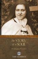 The Story of a Soul di St. Therese Of Lisieux edito da TAN Books