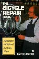 The Bicycle Repair Book di Rob Van der Plas edito da Motorbooks International