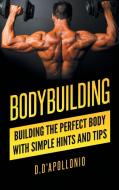 Bodybuilding di Daniel D'Apollonio edito da APEX UNIVERSAY PTY LTD