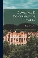 Governo E Governati in Italia di Pasquale Turiello edito da LEGARE STREET PR