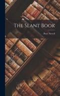 The Slant Book di Peter Newell edito da LEGARE STREET PR