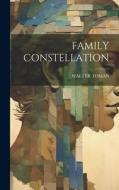 Family Constellation di Walter Toman edito da LEGARE STREET PR