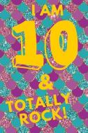 I Am 10 & Totally Rock!: Glitter Mermaid Scales Under the Sea - Ten 10 Yr Old Girl Journal Ideas Notebook - Gift Idea fo di So Sassy edito da INDEPENDENTLY PUBLISHED