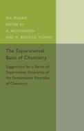 The Experimental Basis of Chemistry di Ida Freund edito da Cambridge University Press