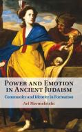 Power And Emotion In Ancient Judaism di Ari Mermelstein edito da Cambridge University Press