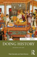 Doing History di Mark Donnelly, Claire Norton edito da Taylor & Francis Ltd