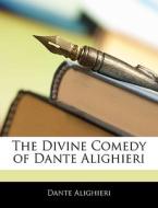 The Divine Comedy Of Dante Alighieri di Dante Alighieri edito da Nabu Press