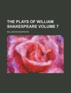 The Plays Of William Shakespeare V.8 di William Shakespeare edito da Rarebooksclub.com