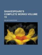 Shakespeare's Complete Works Volume 9 di William Shakespeare edito da Rarebooksclub.com