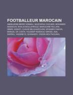 Footballeur Marocain: Mohamed Massoun, A di Livres Groupe edito da Books LLC, Wiki Series